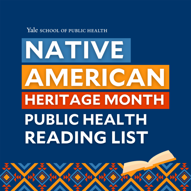 Native American Heritage Month Reading List | Yale School of Public Health