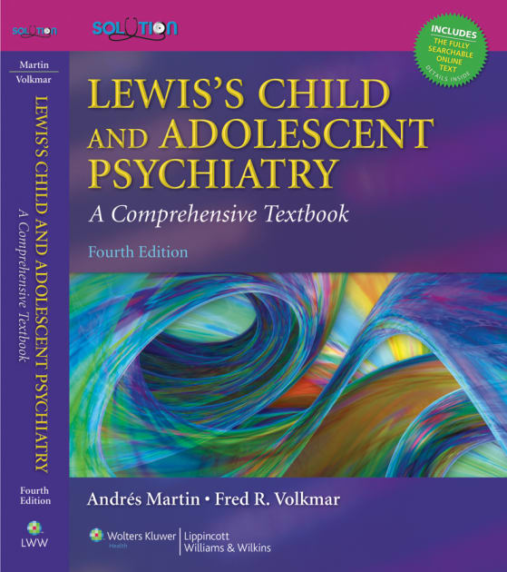 Lewis' Child and Adolescent Psychiatry: A Comprehensive