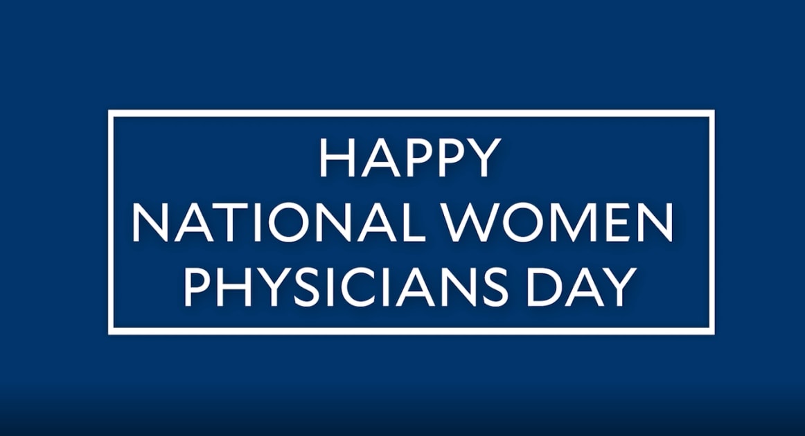 Happy National Women Physicians Day!