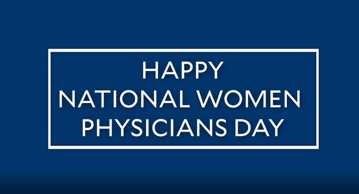 Happy National Women Physicians Day!