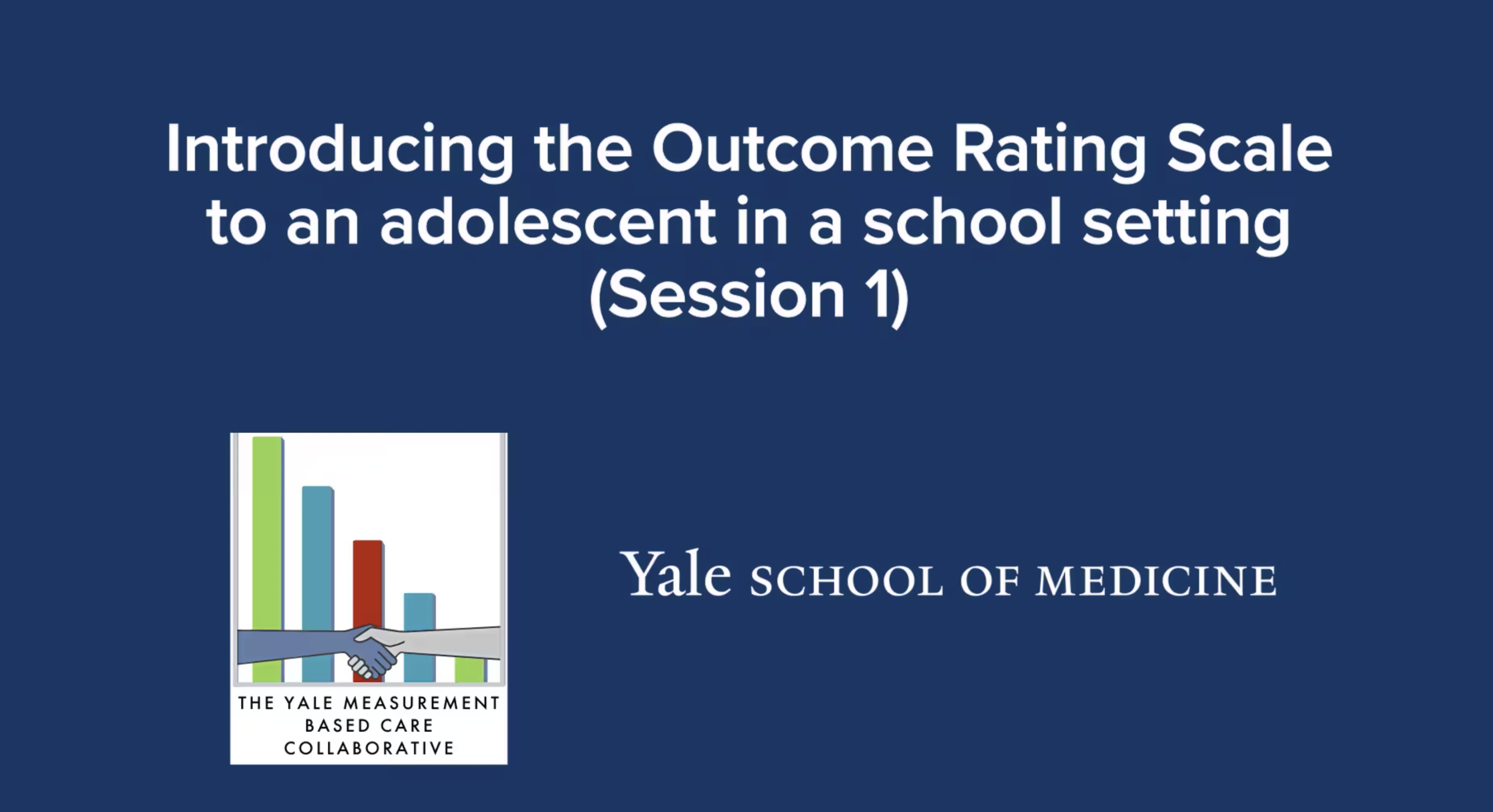 Introducing the Outcome Rating Scale | Yale School of Medicine